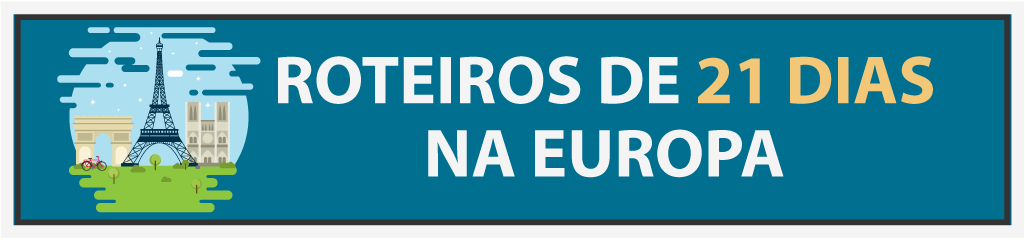 Roteiros pela Europa incluindo Paris - 18 ideias de roteiro de 7 a 30 dias! Roteiros pela Europa incluindo Paris - 18 ideias de roteiro de 7 a 30 dias!