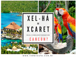 Xcaret ou Xel-há - melhor parque em cancun